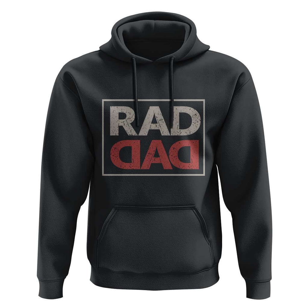 Rad Dad Hoodie Father's Day Vintage TS11 Black Print Your Wear