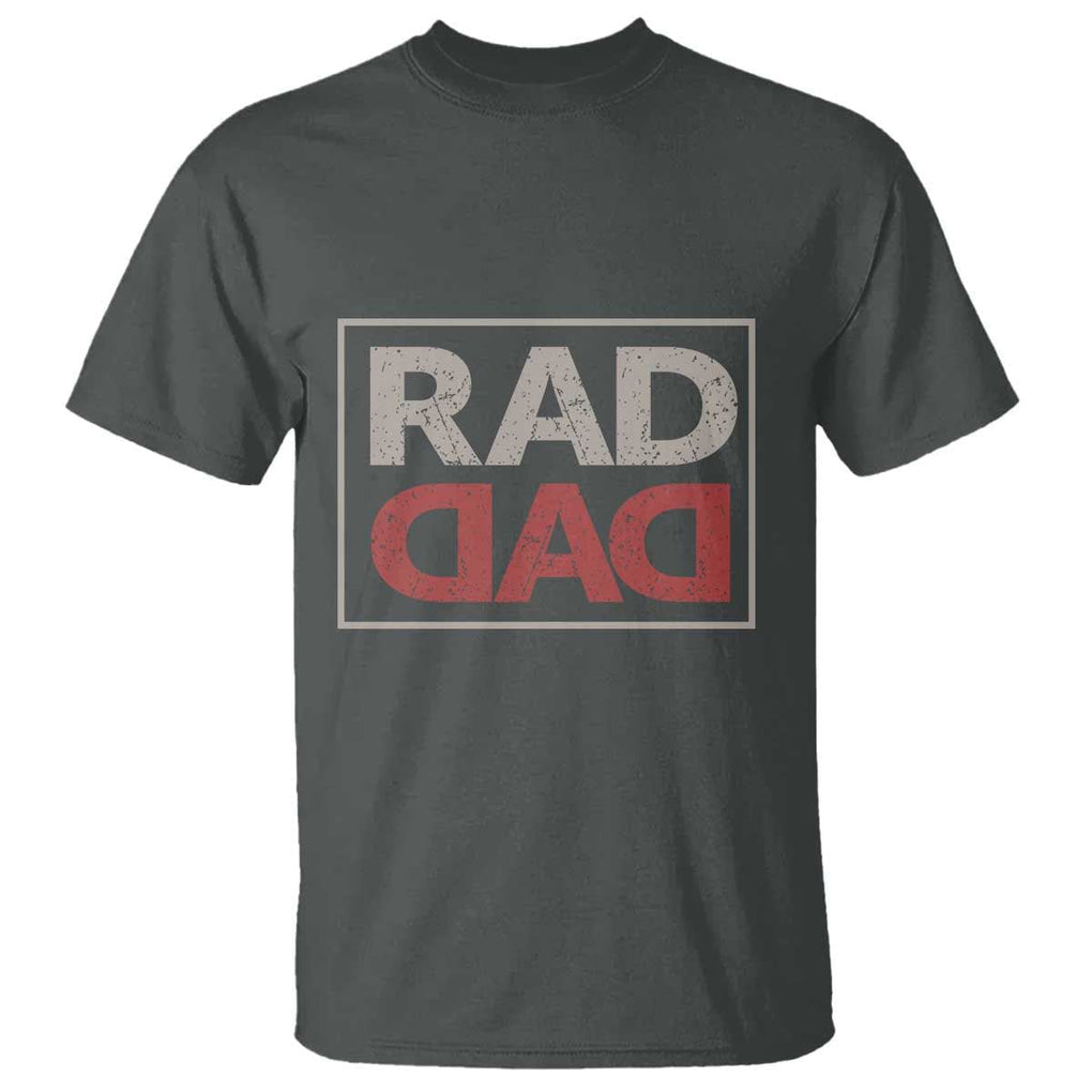 Rad Dad T Shirt Father's Day Vintage TS11 Dark Heather Print Your Wear
