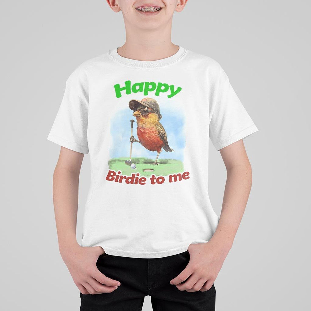 Funny Golf Birthday T Shirt For Kid Happy Birdie To Me Golf Player TS11 White Print Your Wear