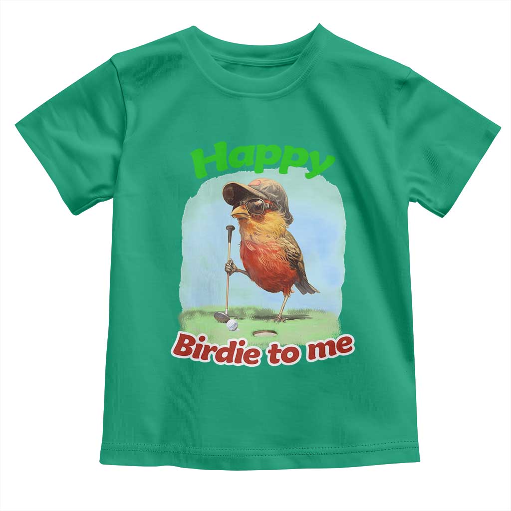 Funny Golf Birthday Toddler T Shirt Happy Birdie To Me Golf Player TS11 Irish Green Print Your Wear
