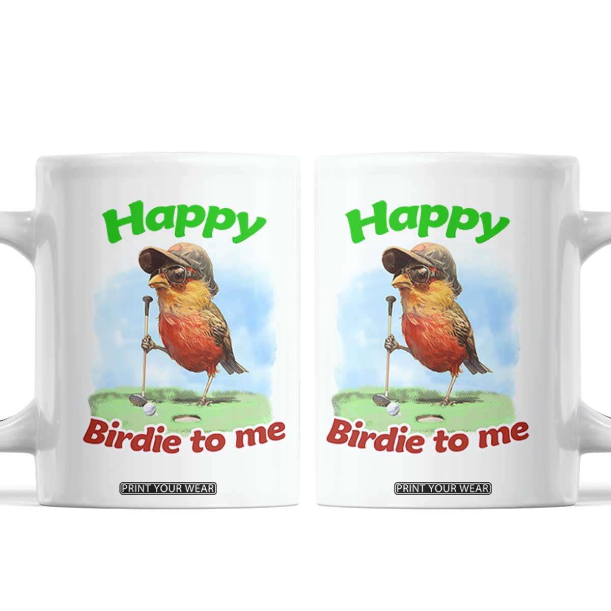 Funny Golf Birthday Coffee Mug Happy Birdie To Me Golf Player TS11 White Print Your Wear