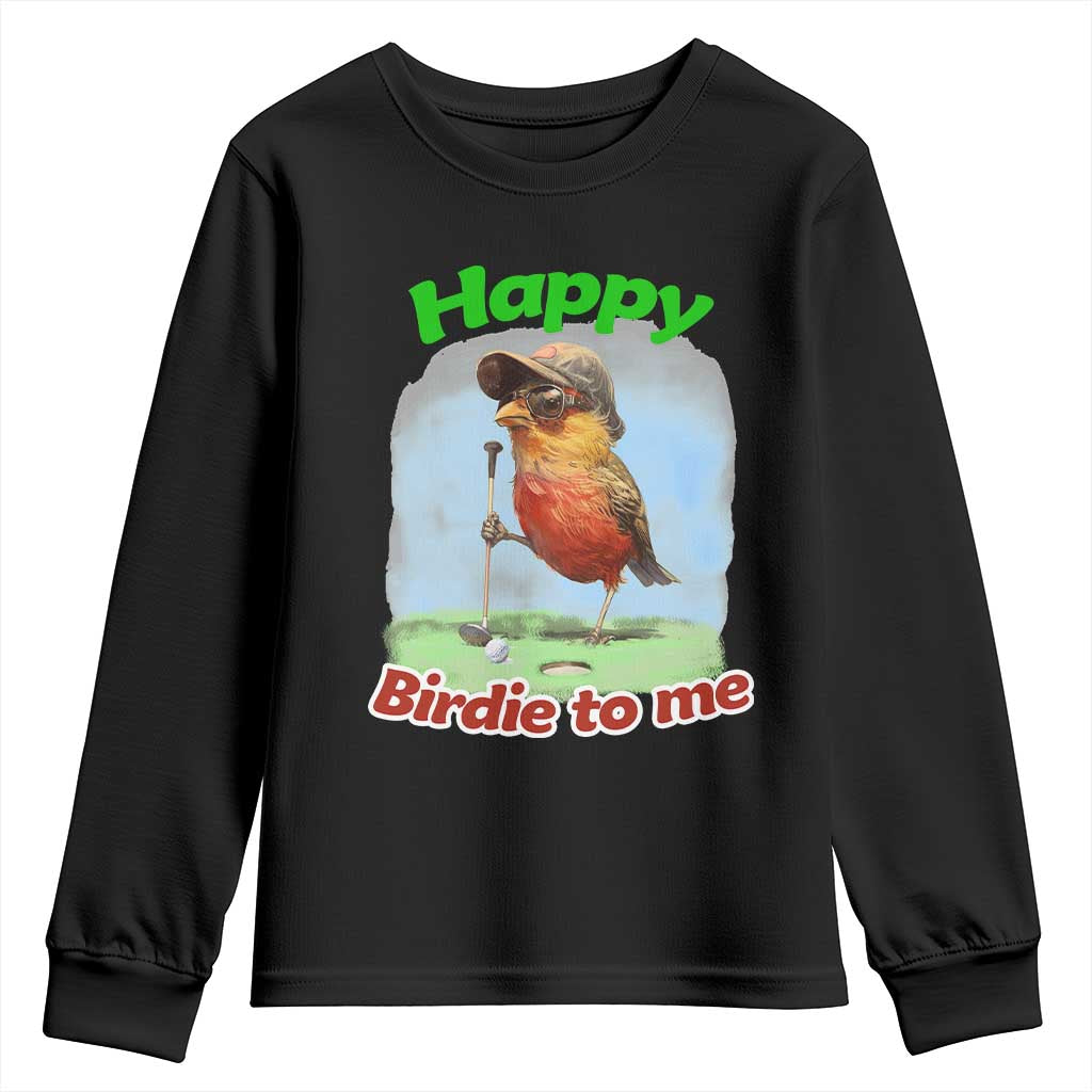 Funny Golf Birthday Youth Sweatshirt Happy Birdie To Me Golf Player TS11 Black Print Your Wear