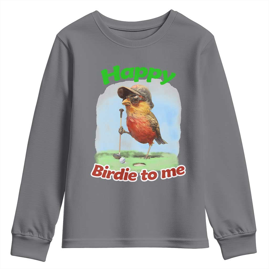 Funny Golf Birthday Youth Sweatshirt Happy Birdie To Me Golf Player TS11 Charcoal Print Your Wear