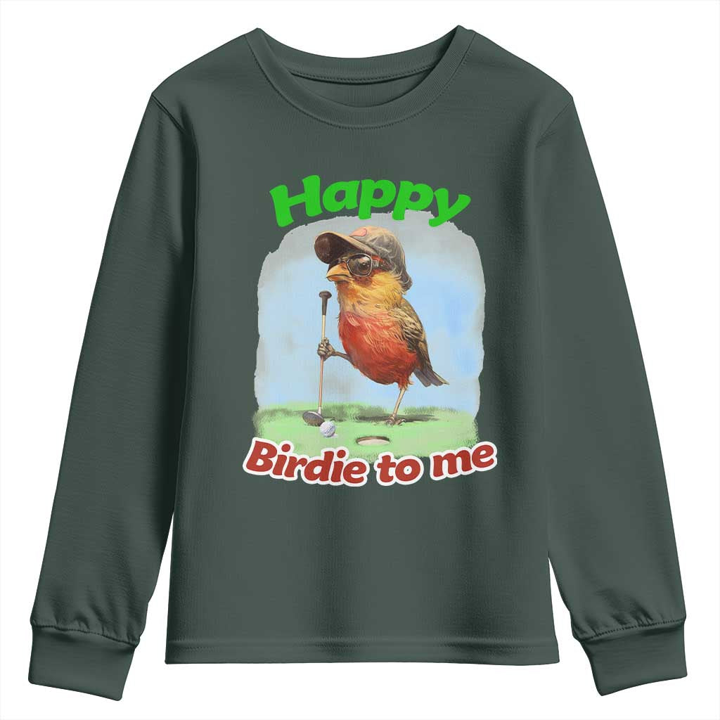 Funny Golf Birthday Youth Sweatshirt Happy Birdie To Me Golf Player TS11 Dark Forest Green Print Your Wear