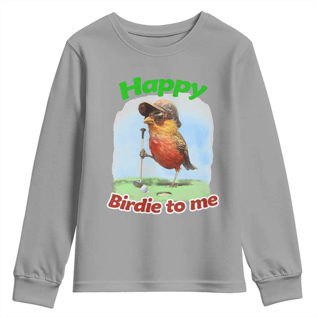 Funny Golf Birthday Youth Sweatshirt Happy Birdie To Me Golf Player TS11 Sport Gray Print Your Wear