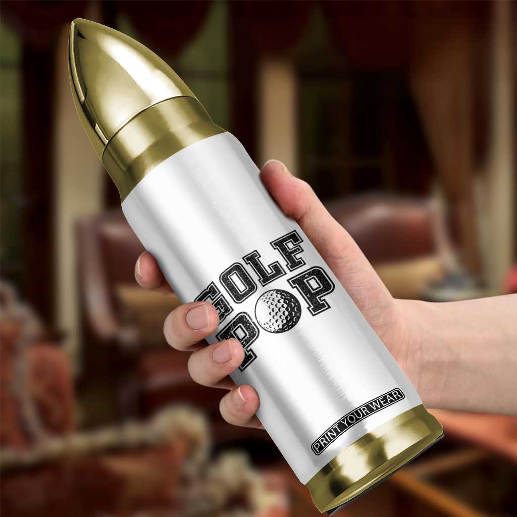 Golf Dad Bullet Tumbler Golf Pop Master Father's Day TS11 Print Your Wear