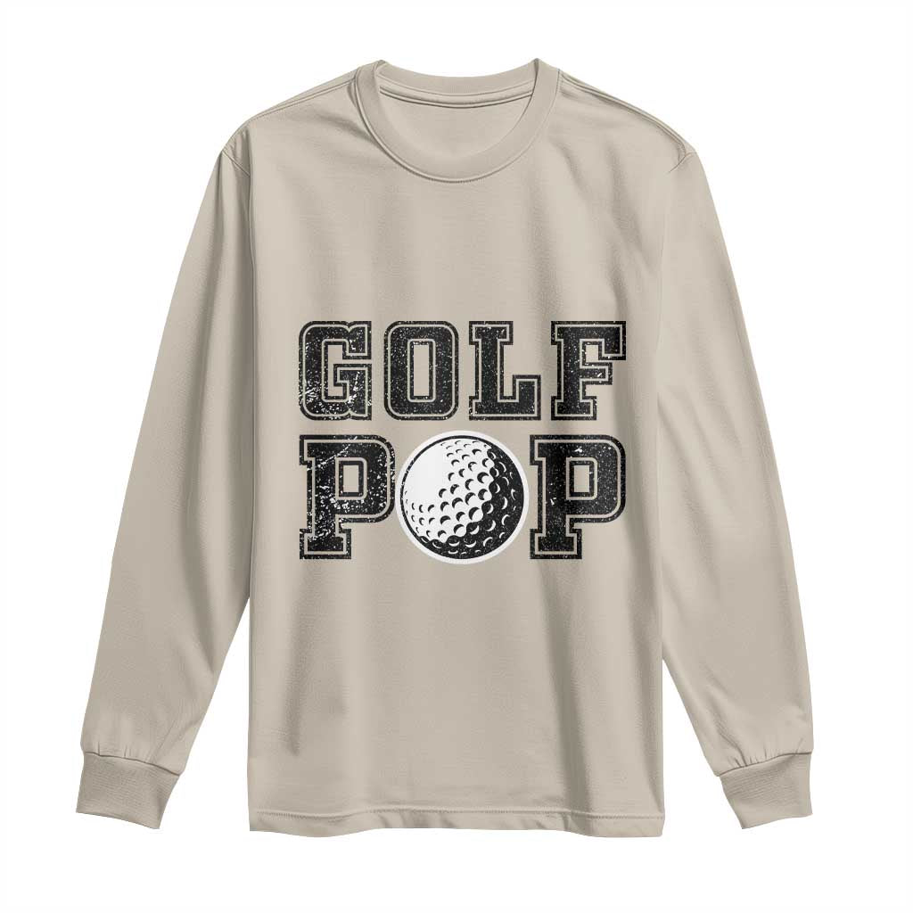 Golf Dad Long Sleeve Shirt Golf Pop Master Father's Day TS11 Sand Print Your Wear