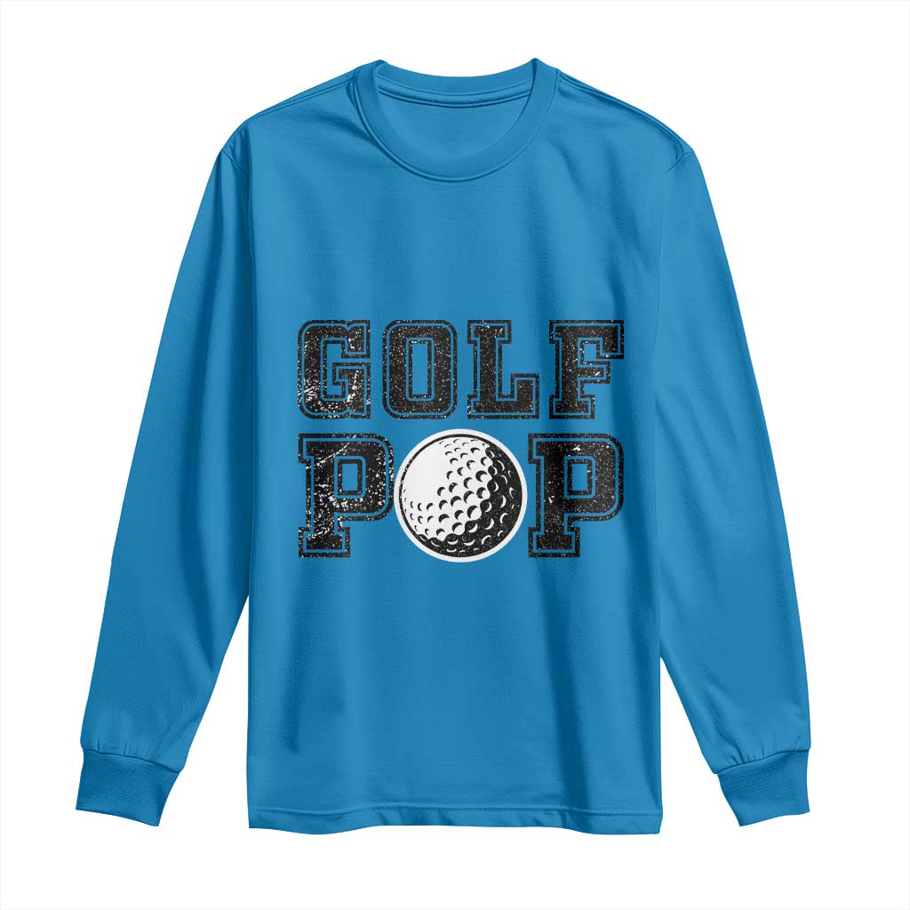 Golf Dad Long Sleeve Shirt Golf Pop Master Father's Day TS11 Sapphire Print Your Wear