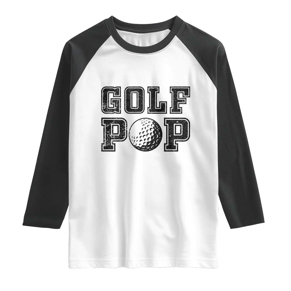 Golf Dad Raglan Shirt Golf Pop Master Father's Day TS11 White Black Print Your Wear