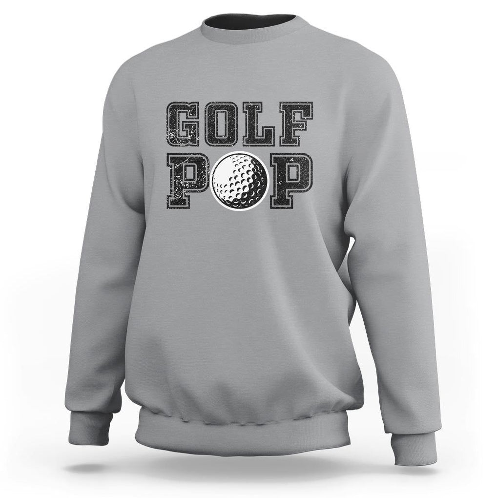 Golf Dad Sweatshirt Golf Pop Master Father's Day TS11 Sport Gray Print Your Wear