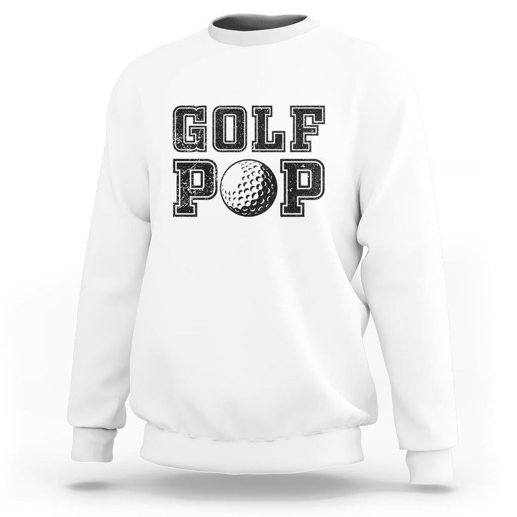 Golf Dad Sweatshirt Golf Pop Master Father's Day TS11 White Print Your Wear