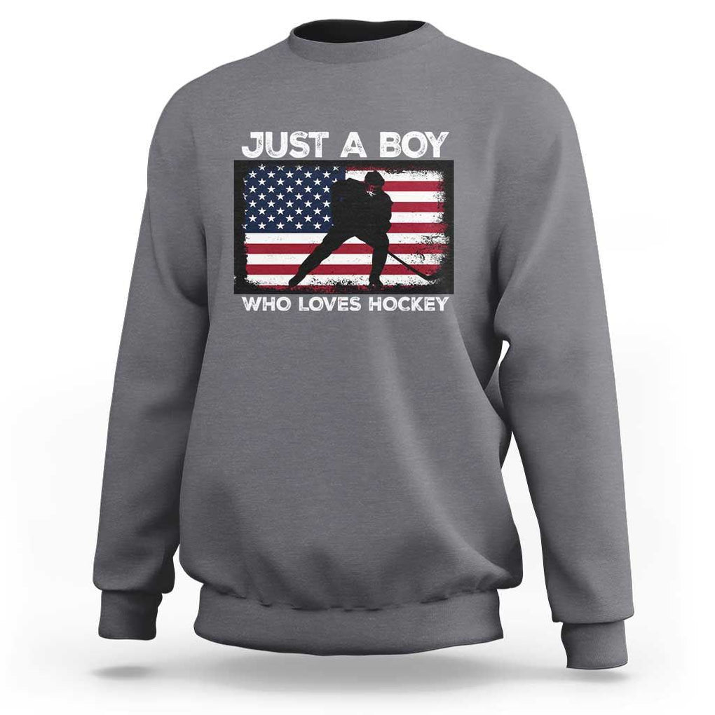 Ice Hockey Lover Sweatshirt Just A Boy Who Loves Hockey USA Flag TS11 Charcoal Print Your Wear