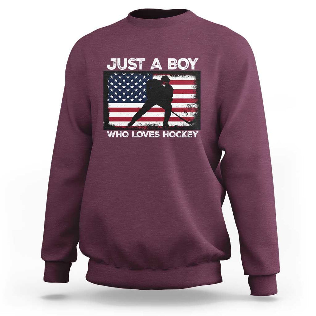 Ice Hockey Lover Sweatshirt Just A Boy Who Loves Hockey USA Flag TS11 Maroon Print Your Wear