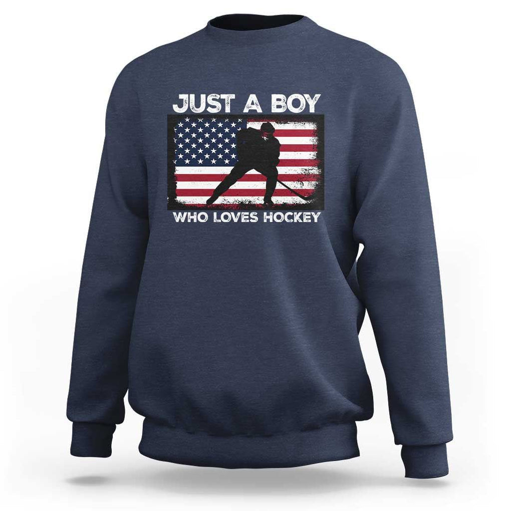 Ice Hockey Lover Sweatshirt Just A Boy Who Loves Hockey USA Flag TS11 Navy Print Your Wear