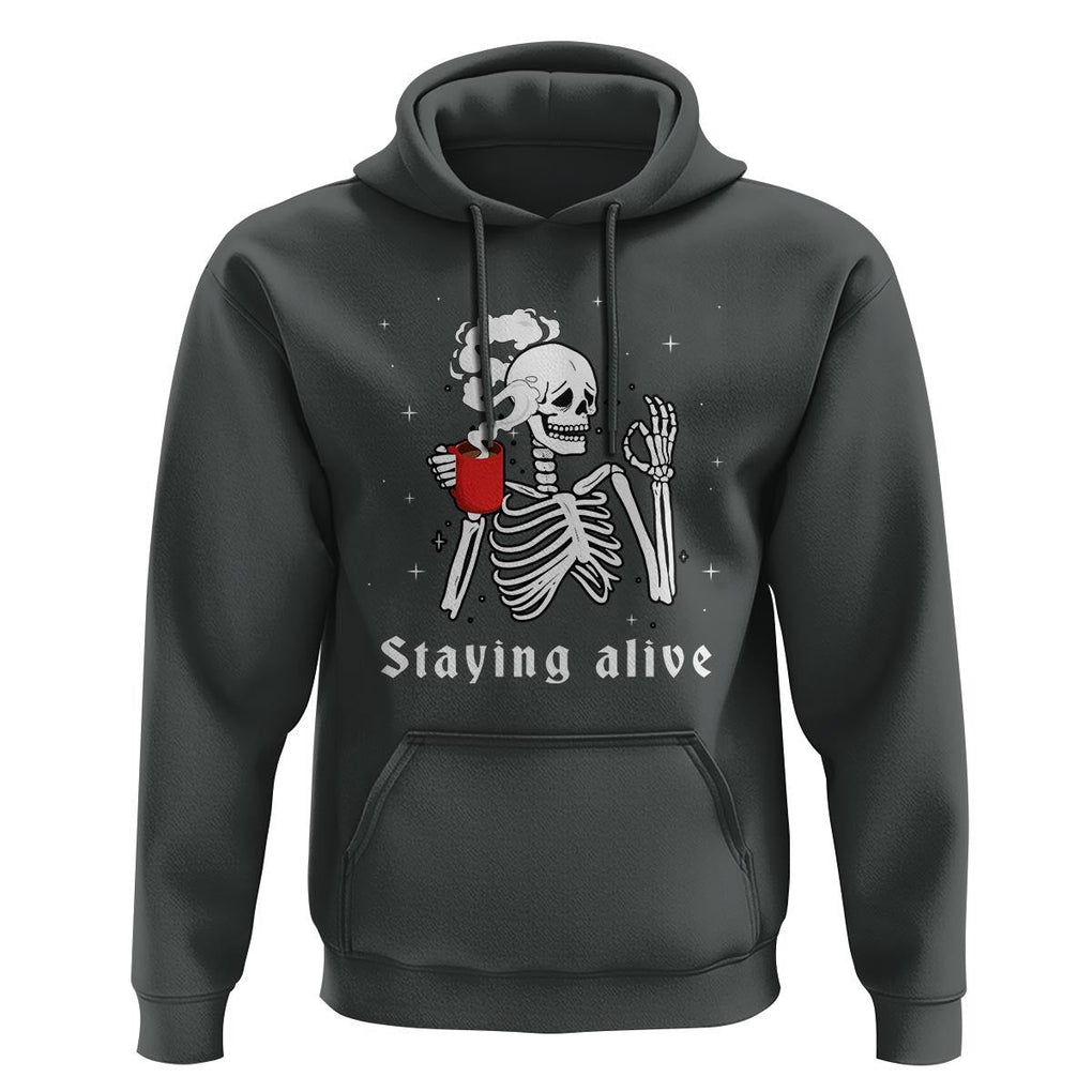 Funny Skull Hoodie Staying Alive Skeleton Drink Coffee TS11 Dark Heather Print Your Wear