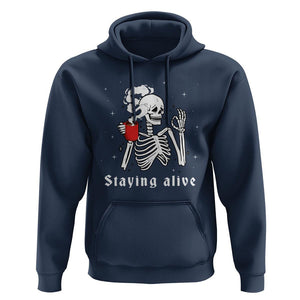 Funny Skull Hoodie Staying Alive Skeleton Drink Coffee TS11 Navy Print Your Wear