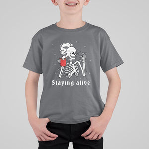 Funny Skull T Shirt For Kid Staying Alive Skeleton Drink Coffee TS11 Charcoal Print Your Wear