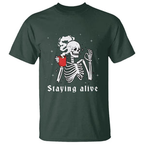 Funny Skull T Shirt Staying Alive Skeleton Drink Coffee TS11 Dark Forest Green Print Your Wear
