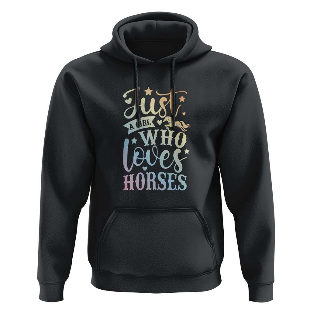 Horse Lover Hoodie Just A Girl Who Loves Horse TS11 Black Print Your Wear