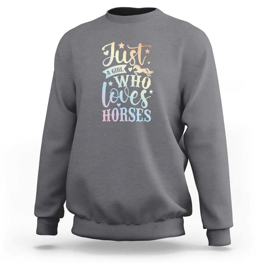 Horse Lover Sweatshirt Just A Girl Who Loves Horse TS11 Charcoal Print Your Wear