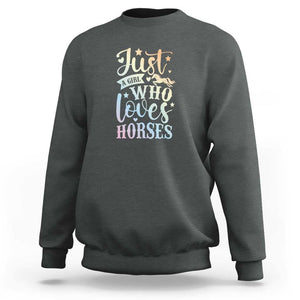 Horse Lover Sweatshirt Just A Girl Who Loves Horse TS11 Dark Heather Print Your Wear