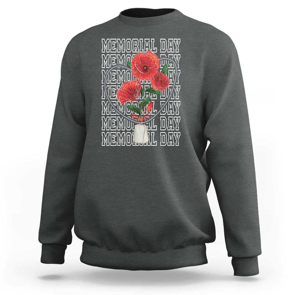 Decoration Day Sweatshirt Memorial Day Red Poppy Flower TS11 Dark Heather Print Your Wear