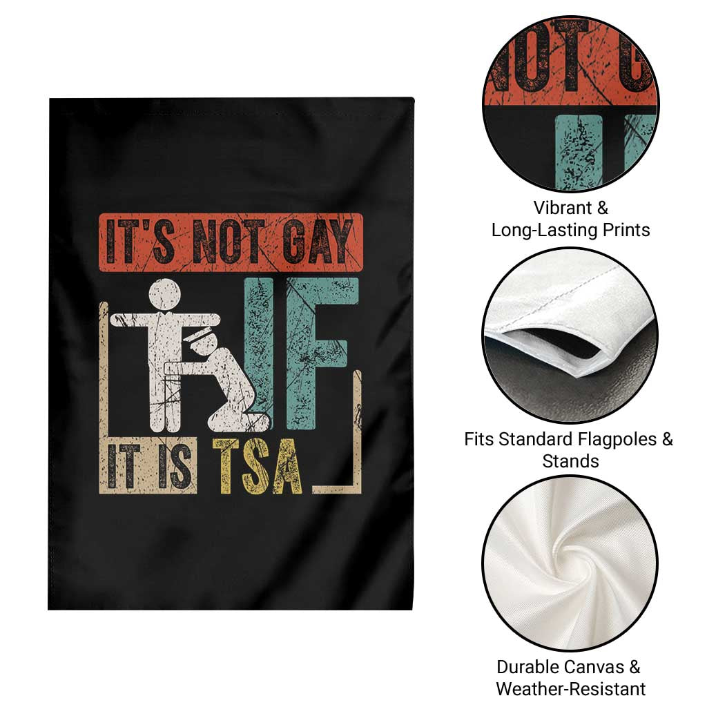 Funny Security Its Not Gay It Is TSA Garden Flag Security Airline TS11 Print Your Wear