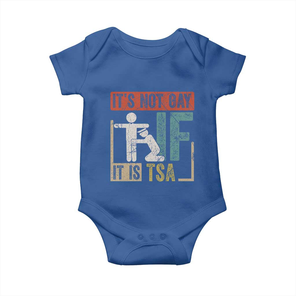 Funny Security Its Not Gay It Is TSA Baby Onesie Security Airline TS11 Royal Blue Print Your Wear