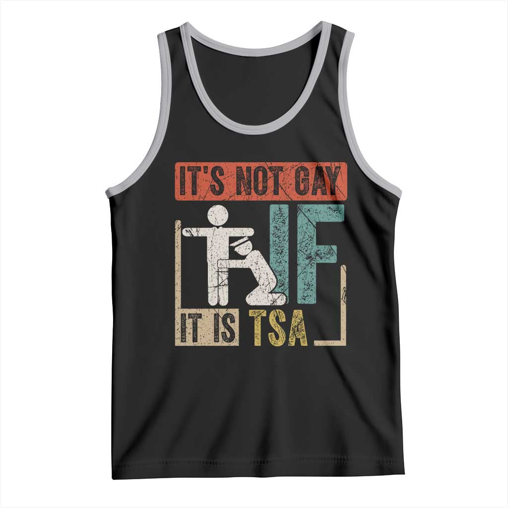 Funny Security Its Not Gay It Is TSA Tank Top Security Airline TS11 Black Athletic Heather Print Your Wear