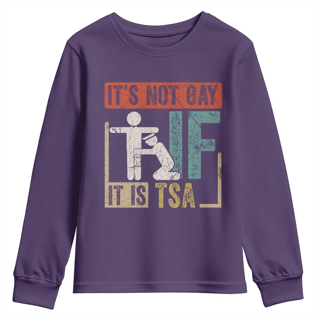 Funny Security Its Not Gay It Is TSA Youth Sweatshirt Security Airline TS11 Purple Print Your Wear