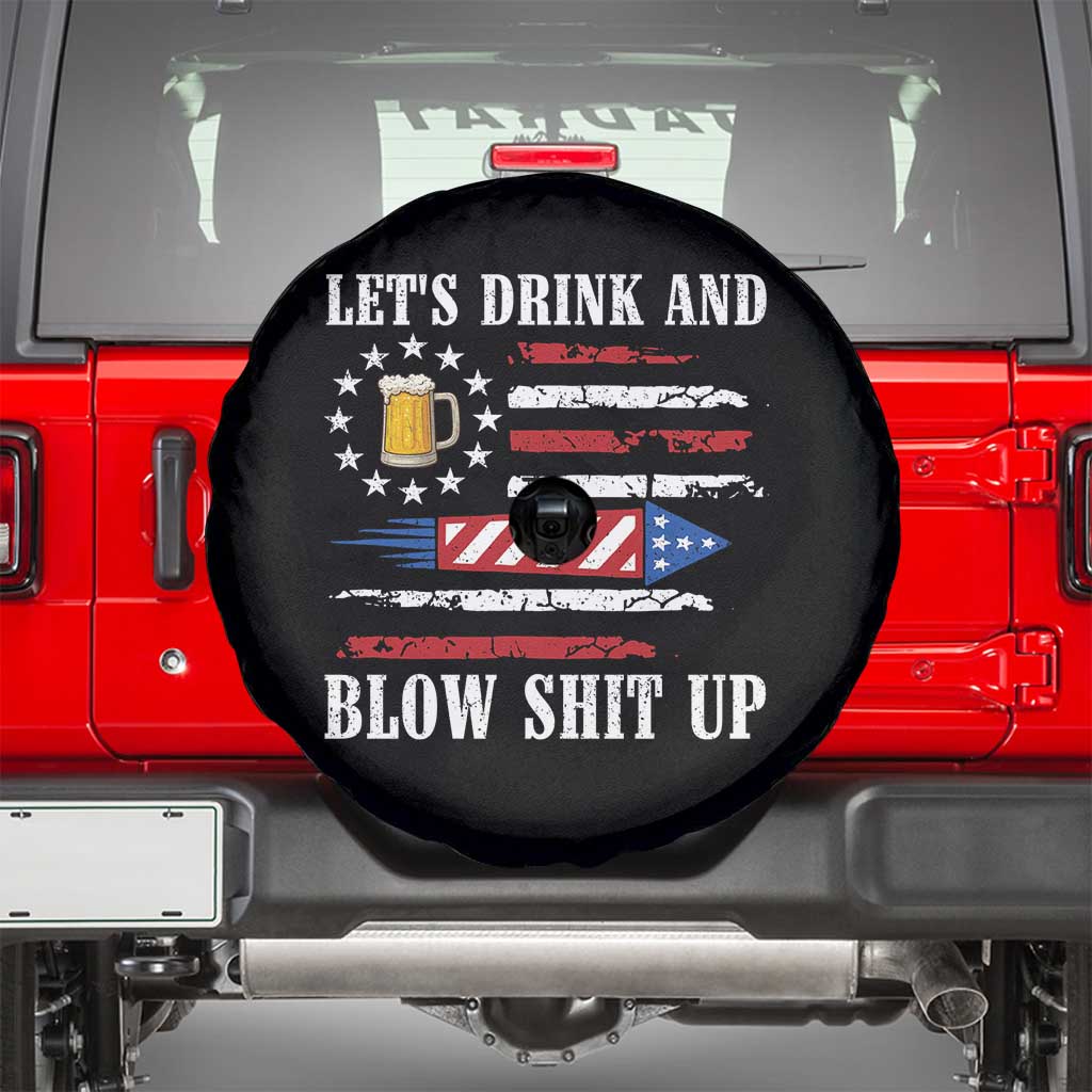 Funny American Drinking Spare Tire Cover Let's Drink And Blow Shit Up 4th Of July Beer Rocket TS11 Black Print Your Wear