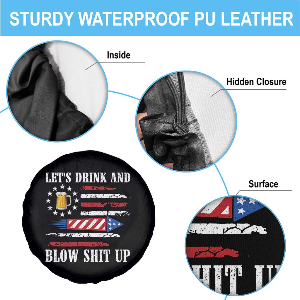 Funny American Drinking Spare Tire Cover Let's Drink And Blow Shit Up 4th Of July Beer Rocket TS11 Print Your Wear
