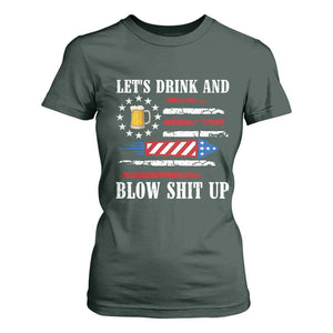Funny American Drinking T Shirt For Women Let's Drink And Blow Shit Up 4th Of July Beer Rocket TS11 Dark Forest Green Print Your Wear