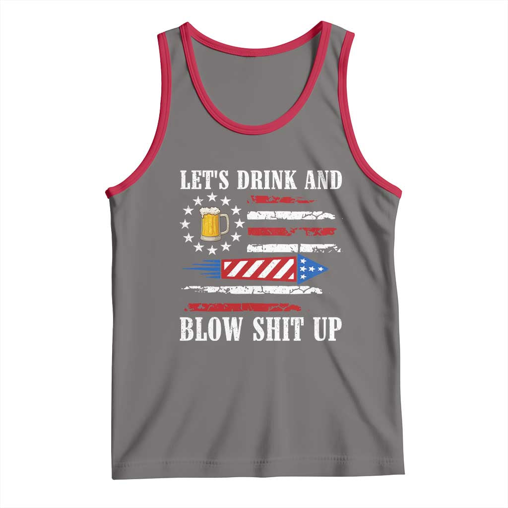 Funny American Drinking Tank Top Let's Drink And Blow Shit Up 4th Of July Beer Rocket TS11 Deep Heather Red Print Your Wear