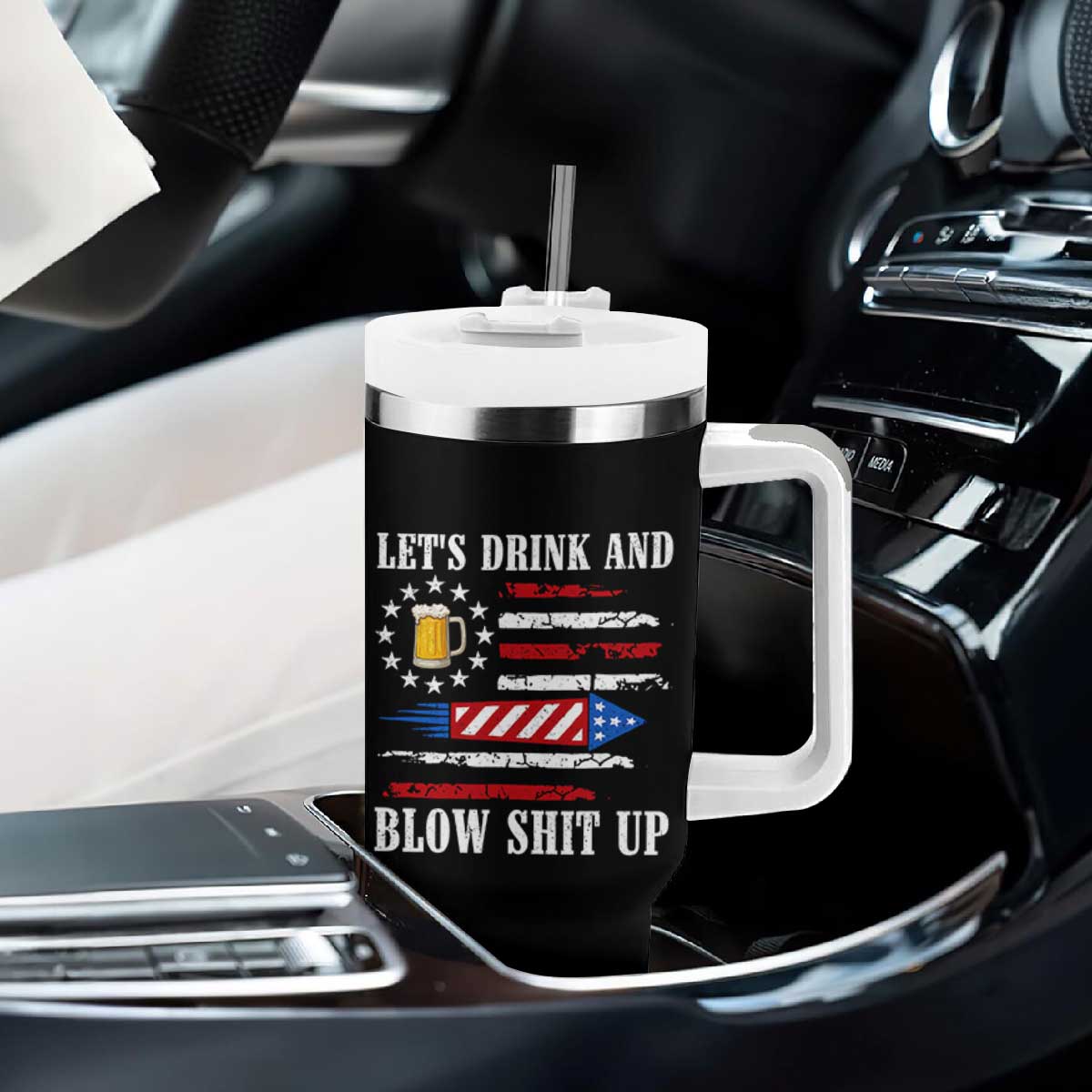 Funny American Drinking Tumbler With Handle Let's Drink And Blow Shit Up 4th Of July Beer Rocket TS11 Print Your Wear