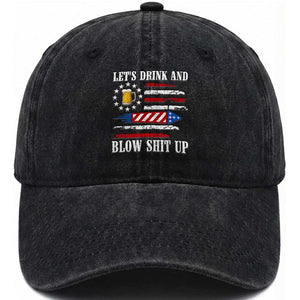 Funny American Drinking Washed Cotton Baseball Cap Let's Drink And Blow Shit Up 4th Of July Beer Rocket TS11 Washed Cap Universal Fit Black Print Your Wear