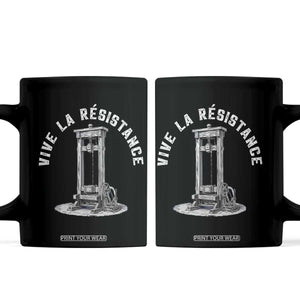 Funny Vive La Resistance Coffee Mug Femme Feminist Vintage Guillotine TS11 Black Print Your Wear