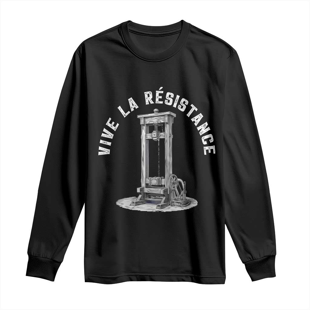 Funny Vive La Resistance Long Sleeve Shirt Femme Feminist Vintage Guillotine TS11 Black Print Your Wear