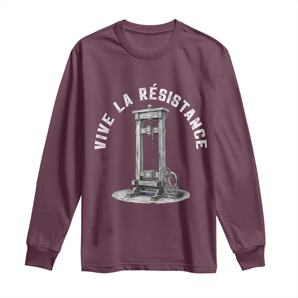 Funny Vive La Resistance Long Sleeve Shirt Femme Feminist Vintage Guillotine TS11 Maroon Print Your Wear