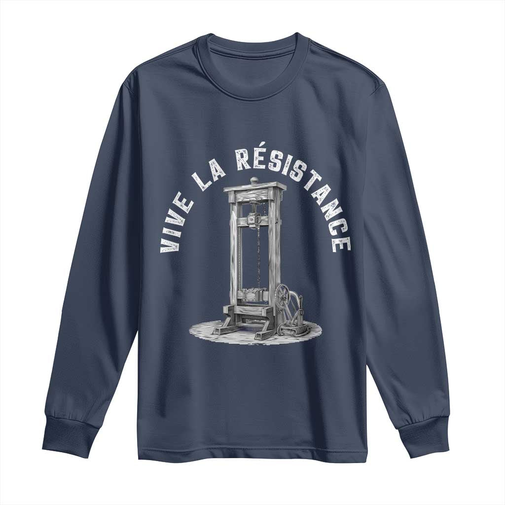 Funny Vive La Resistance Long Sleeve Shirt Femme Feminist Vintage Guillotine TS11 Navy Print Your Wear