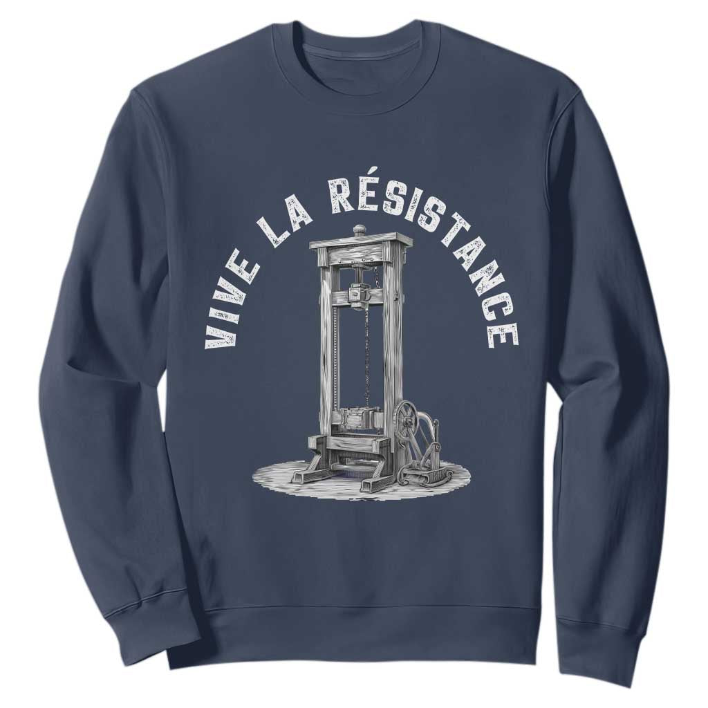 Funny Vive La Resistance Sweatshirt Femme Feminist Vintage Guillotine TS11 Navy Print Your Wear