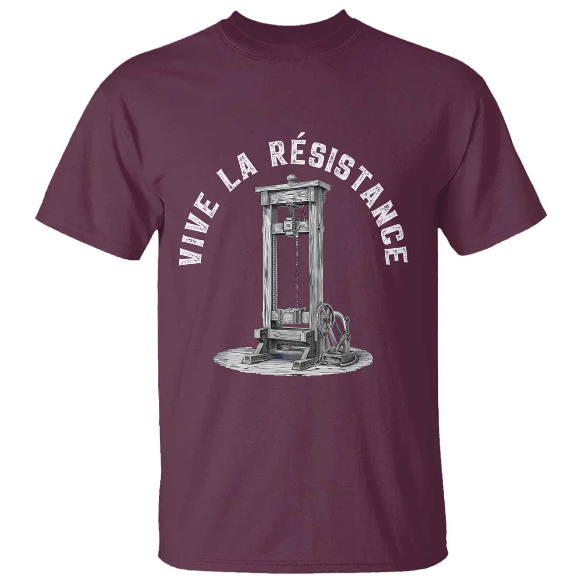 Funny Vive La Resistance T Shirt Femme Feminist Vintage Guillotine TS11 Maroon Print Your Wear