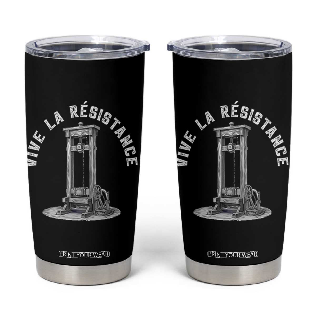 Funny Vive La Resistance Tumbler Cup Femme Feminist Vintage Guillotine TS11 Black Print Your Wear