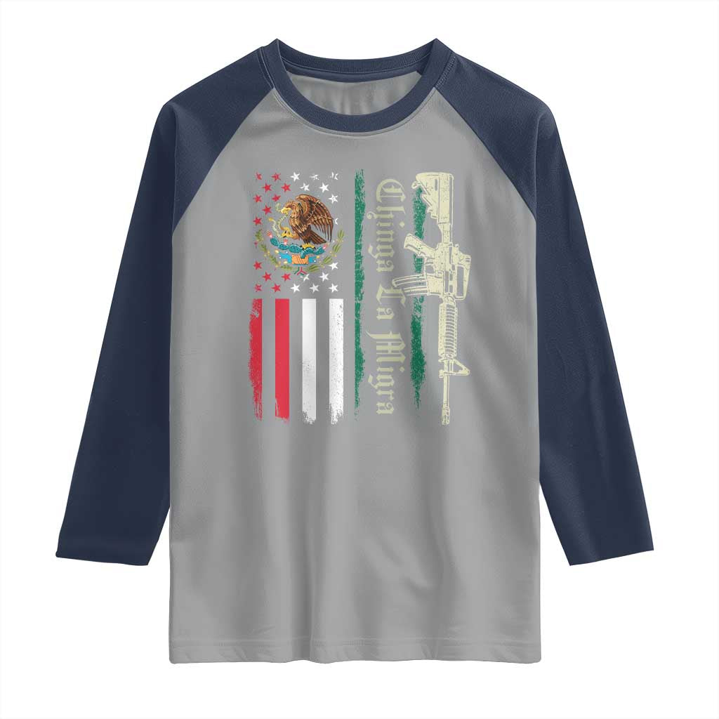 Funny Chinga La Migra Raglan Shirt Gun Vintage Mexican Flag TS11 Sport Gray Navy Print Your Wear