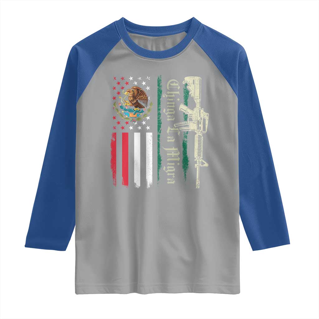 Funny Chinga La Migra Raglan Shirt Gun Vintage Mexican Flag TS11 Sport Gray Royal Print Your Wear