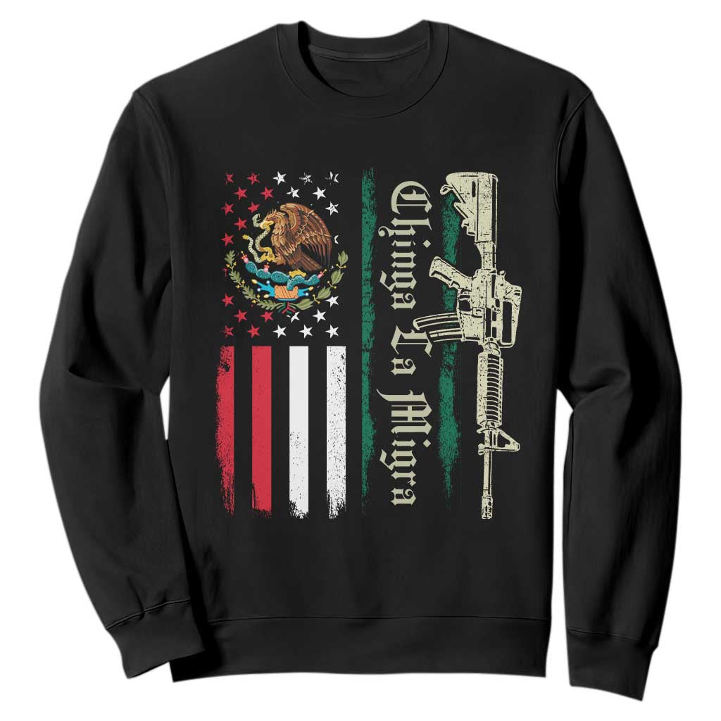 Funny Chinga La Migra Sweatshirt Gun Vintage Mexican Flag TS11 Black Print Your Wear