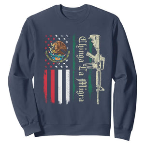 Funny Chinga La Migra Sweatshirt Gun Vintage Mexican Flag TS11 Navy Print Your Wear