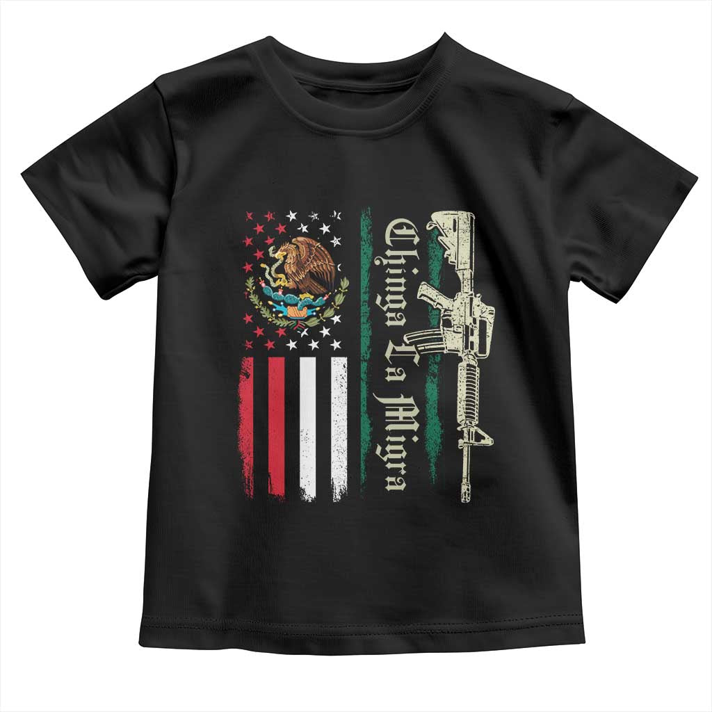 Funny Chinga La Migra Toddler T Shirt Gun Vintage Mexican Flag TS11 Black Print Your Wear