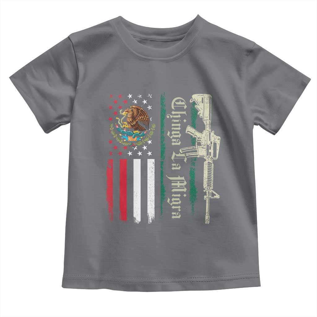Funny Chinga La Migra Toddler T Shirt Gun Vintage Mexican Flag TS11 Charcoal Print Your Wear