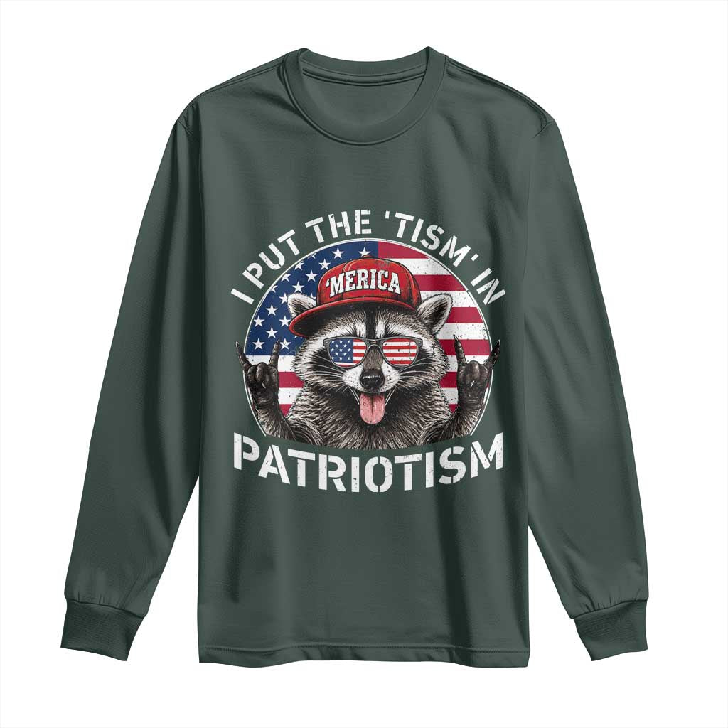 I Put The Tism In Patriotism Long Sleeve Shirt Patriotic Raccoon 4th of July